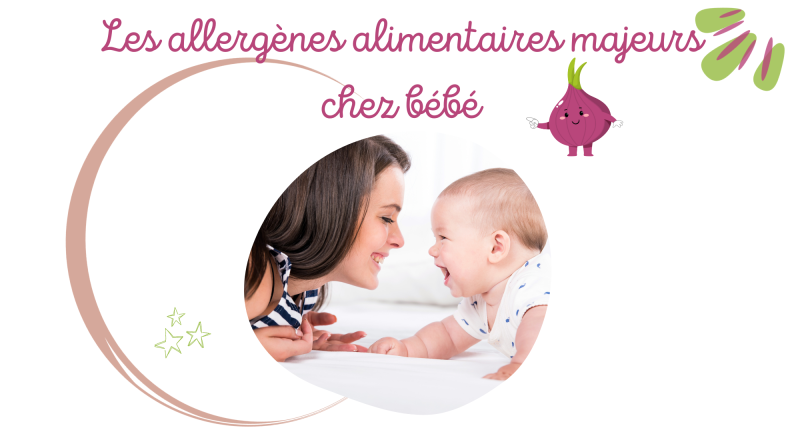 Les allergènes majeurs chez bébé Les allergènes majeurs chez bébé